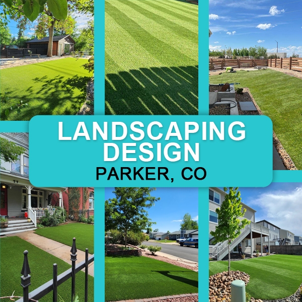 Landscaping Design Parker, CO