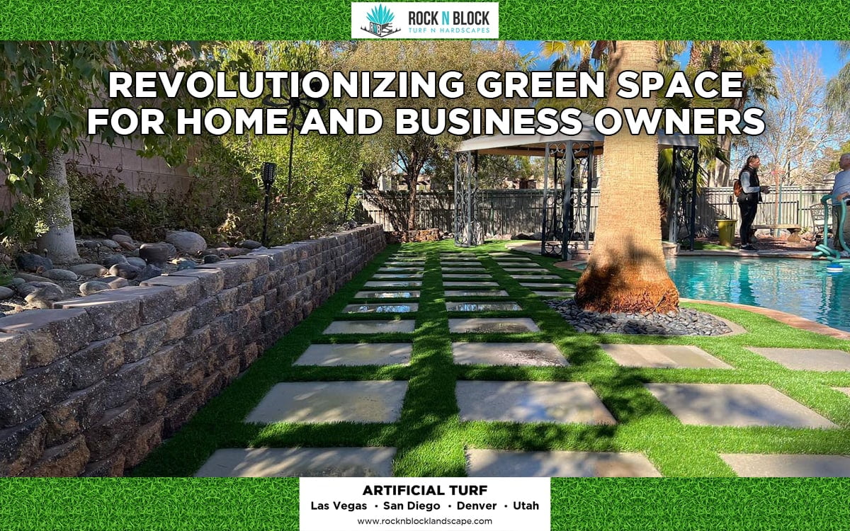 Revolutionizing Green Space for Home and Business Owners