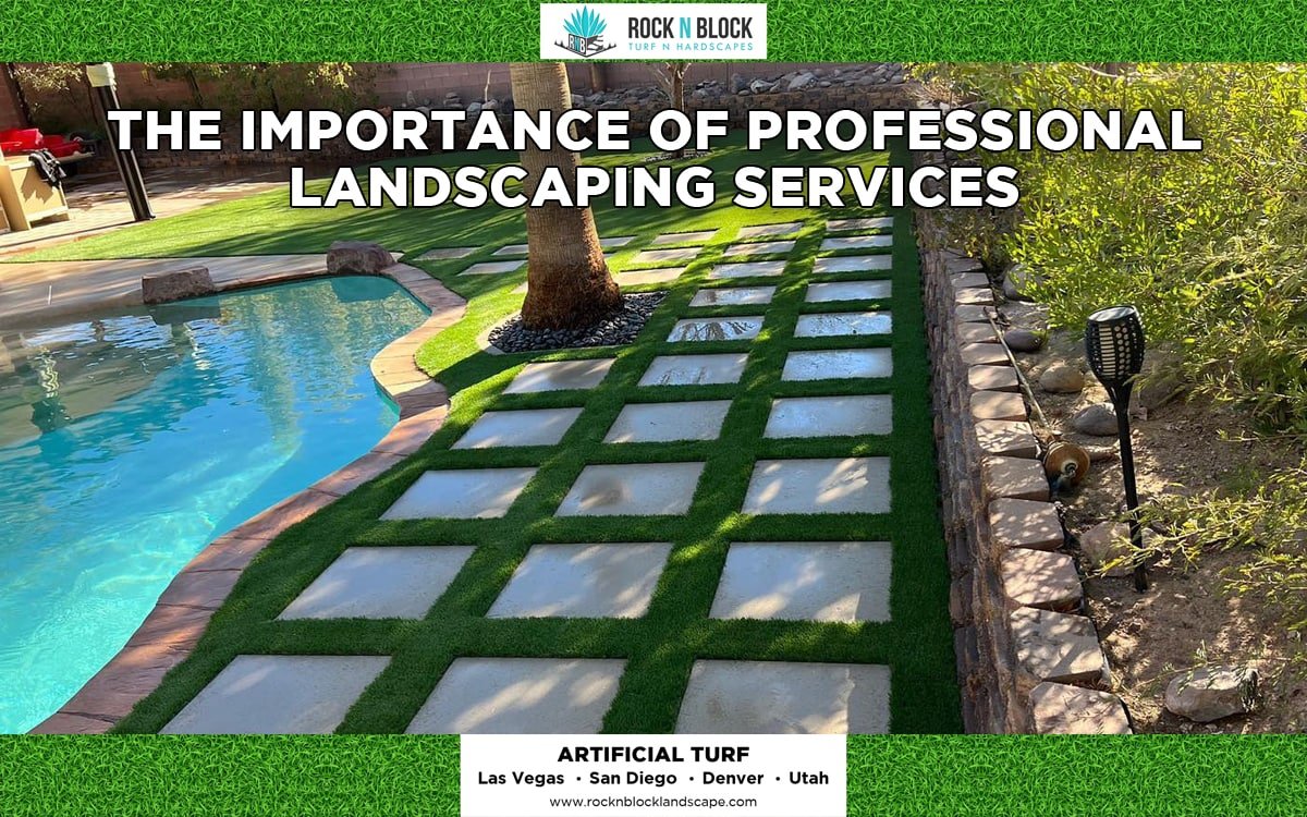 The Importance of Professional Landscaping Services