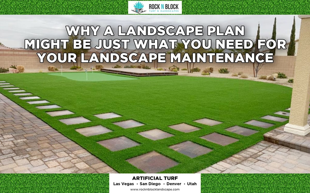 Why a Landscape Plan Might Be Just What You Need for Your Landscape Maintenance